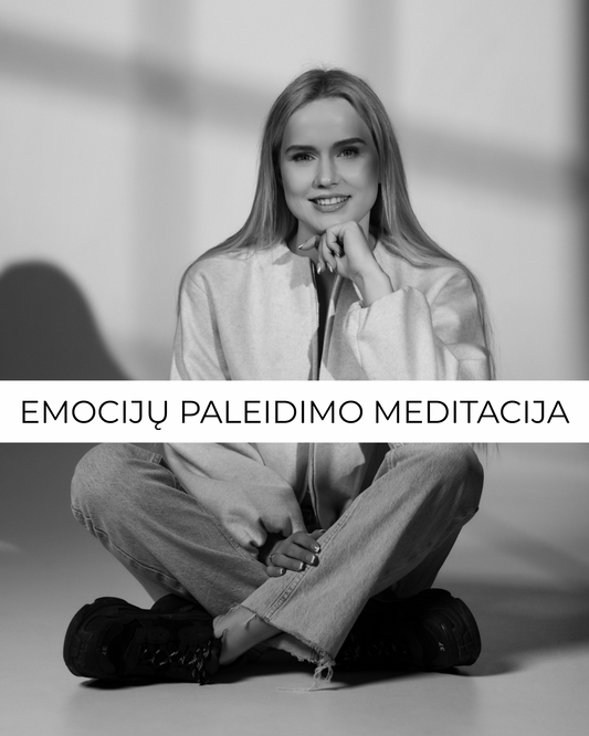 Emocijų paleidimo meditacija